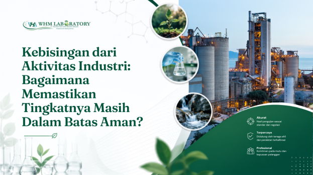Kebisingan dari Aktivitas Industri: Bagaimana Memastikan Tingkatnya Masih Dalam Batas Aman?